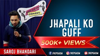 Jhapali Ko Guff Sojho Jhapali2  Nepali Standup Comedy  Saroj Bhandari  NepGasm Comedy [upl. by Arikehs]