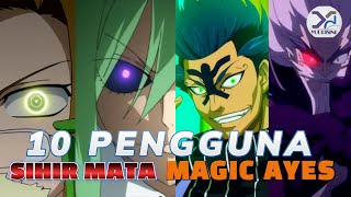 Daftar Pengguna Sihir Mata  Eye Magic  Di Anime Fairy Tail 100 Years Quest [upl. by Drofnelg297]