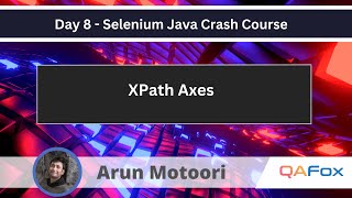 XPath Axes Selenium Java Crash Course 8 [upl. by Cleave]