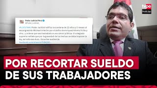 PJ ratifica condena de 22 años de prisión contra excongresista Michael Urtecho por recorte de sueldo [upl. by Eirellam468]