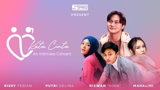 Kata Cinta quotAn Intimate Concertquot  The First Family Concert Rizki Febian Ft Njan Mahalini amp Putri [upl. by Barton]