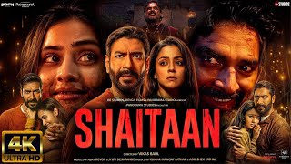 Shaitaan NEW HINDI FULL MOVIE 4K HD FACTS  Ajay Devgn R Madhavan Jyotika  Amit T Vikas Bahl [upl. by Flavia]