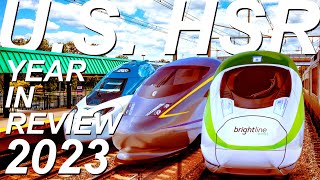 2023 American High Speed Rail Year In Review  Stews News  CAHSR Northeast Corridor Brightline West [upl. by Vannie964]