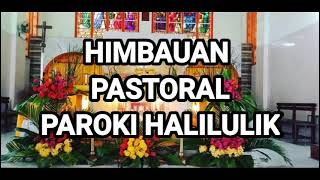 HIMBAUAN PASTORAL PAROKI HALILULIK TENTANG PERAYAAN RABU ABU TANGGAL 17 FEBRUARI 2021 [upl. by Maurey]