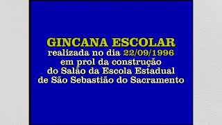 1996  GINCANA ESCOLAR Equipe SAI DE BAIXO [upl. by Ybbed]