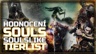 Hodnocení a Tierlist různých SOULS a SOULSLIKE her [upl. by Anrim]