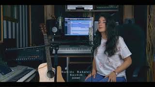 Nahide Babashlı  Saydım Cover2019 [upl. by Anileve]