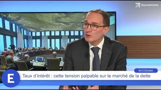 Taux dintérêt  cette tension palpable sur le marché de la dette [upl. by Ziul139]