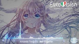 Amanda Tenfjord  Die Together Nightcore version Greece 🇬🇷 ESC 2022 [upl. by Blim162]