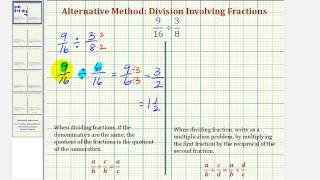 Ex1 Division Involving Fractions  Compare Alternative and Traditional Methods [upl. by Iduj]