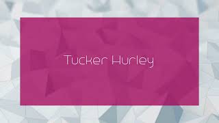 Tucker Hurley  appearance [upl. by Rockwood]