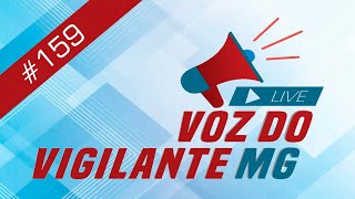 Programa Voz do Vigilante MG 159  28112023 [upl. by Thurlough]