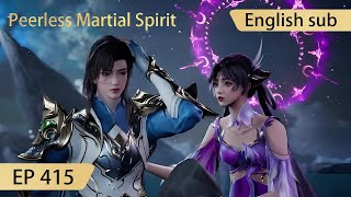 Eng Sub Peerless Martial Spirit EP415 [upl. by Karim332]