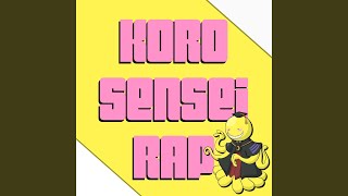 Koro Sensei Rap [upl. by Eemyaj]