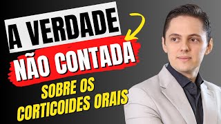 A VERDADE NÃƒO CONTADA SOBRE OS CORTICOIDES ORAIS PREDNISONA DEXAMETASONA [upl. by Mccully]