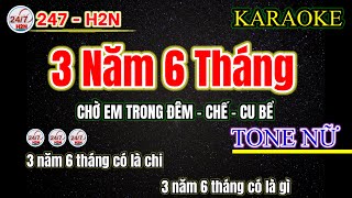 Karaoke Chờ Em Trong Đêm  Nhạc Chế Cu Bể  3 năm 6 tháng có là chi  Tone Nữ [upl. by O'Callaghan]