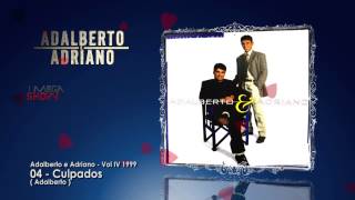 Adalberto e Adriano  CD História de amor 1999 04Culpados [upl. by Nevile611]