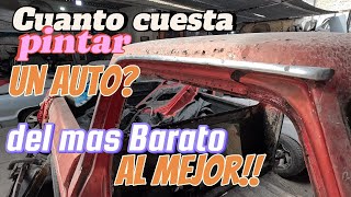 Cuanto cuesta pintar tu Vehiculo  del mas barato al mas Bueno [upl. by Jaime64]