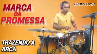 MARCA DA PROMESSA Rápida  TRAZENDO A ARCA  DRUM COVER [upl. by Enibas856]