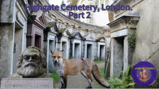 Highgate CemeteryLondon Part 2 [upl. by Bergeman]