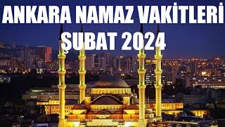 Ankara Namaz Vakitleri  ŞUBAT 2024 [upl. by Eeram795]