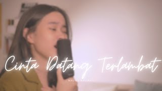 Cinta Datang Terlambat by Maudy Ayunda Cover  Amira Karin [upl. by Ytirehc]