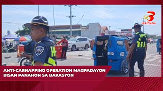 AntiCarnapping operation magpadayon bisan panahon sa bakasyon [upl. by Dj]