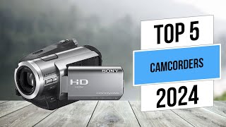 Best 5 Top Camcorders in 2024 [upl. by Egreog922]