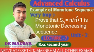 Example Of Monotonic Decreasing Sequence Monotone Sequence Bsc 2nd Year Lecture 7 [upl. by Bobseine899]