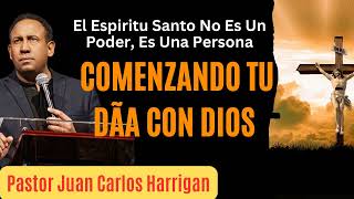 El Espiritu Santo No Es Un Poder Es Una Persona  Comenzando Tu DÃ­a con Dios Juan Carlos Harriga [upl. by Vala]