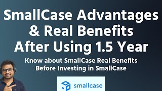 SmallCase Advantages amp Benefits After Using 15 Year  Small Case Investment Performance Review [upl. by Ankney]