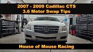 2007  2009 Cadillac CTS 36 Motor Swap Tips [upl. by Ahsiri]