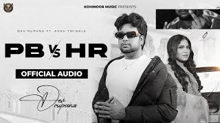 PB Vs HR  Dev Rupana Ft Ashu Twinkle Lyrical Video Punjabi Songs 2024  Kohinoor Music [upl. by Aihseyt]