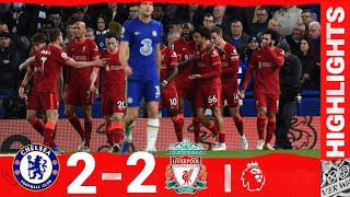 Highlights Chelsea 22 Liverpool  Mane amp Salah on target but Reds held to a draw [upl. by Engle241]