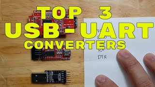 TOP 3 USB TO UART SERIAL CONVERTERS ADAPTER FOR DIY ELECTRONIC PROJECTS  PL2303 FT232RL and CP2101 [upl. by Aznofla989]