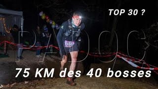 75km TRAIL des 40 BOSSES 2024 [upl. by Kyrstin]