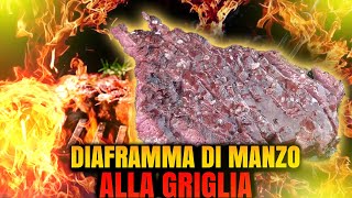 Ricetta Diaframma di Manzo alla griglia  Bistecca di manzo [upl. by Nivlag]