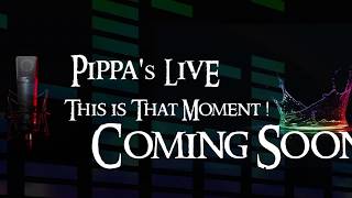 Pippas Live 20 Coming Soon [upl. by Aztirak716]