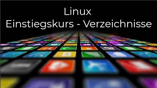 Linux Grundkurs Einstieg in die Verzeichnisstruktur [upl. by Klemm701]