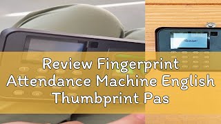 Review Fingerprint Attendance Machine English Thumbprint Password Checkin Punch Card Machine Biome [upl. by Sihunn339]