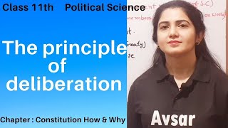 Class 11th Political Science I The principle of deliberation I Constitution why and how I [upl. by Huskey]