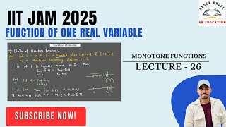 lecture26 Limit of Monotone Functions  Functions of one real variable  IITJAM2025  JAM [upl. by Oniuqa965]