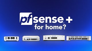 Which Netgate Appliance is right for your home [upl. by Prussian]