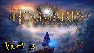 Lets Play  Hogwarts Legacy Part 3 [upl. by Anelrad]