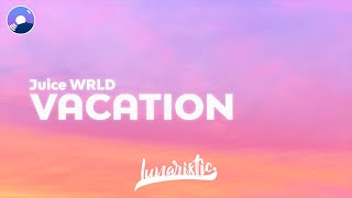 Juice WRLD  Vacation Clean Version amp Lyrics feat Post Malone The Kid LAROI amp XXXTENTACION [upl. by Jaycee433]