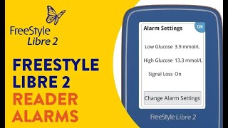 How to Use Alarms with the FreeStyle Libre 2 Reader [upl. by Dori]