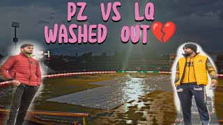 PZ vs LQ amp IU vs QG  Both Matches Washed Out⛈️💔  Pindi Cricket Stadium  PSL 9 [upl. by Ennahtebazile]