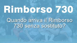 QUANDO SI RICEVE IL RIMBORSO DEL 730 [upl. by Natsirt]