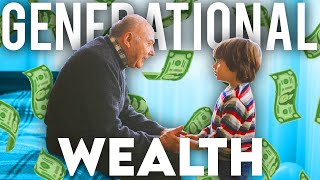 5 Ways to Create GENERATIONAL WEALTH [upl. by Cordie]