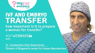 IVF amp embryo transfer –⁠ how important is it to prepare a woman for transfer IVFWEBINAR [upl. by Odnalo341]